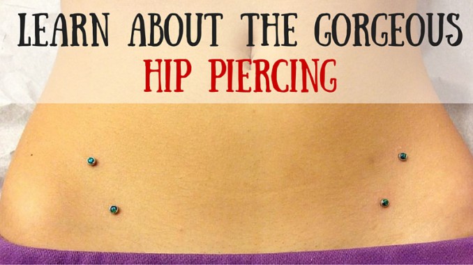 Microdermal Hip Piercing Information